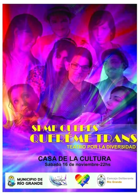 Río Grande: En Noviembre se estrena la obra “Si me Queres, Queréme Trans”