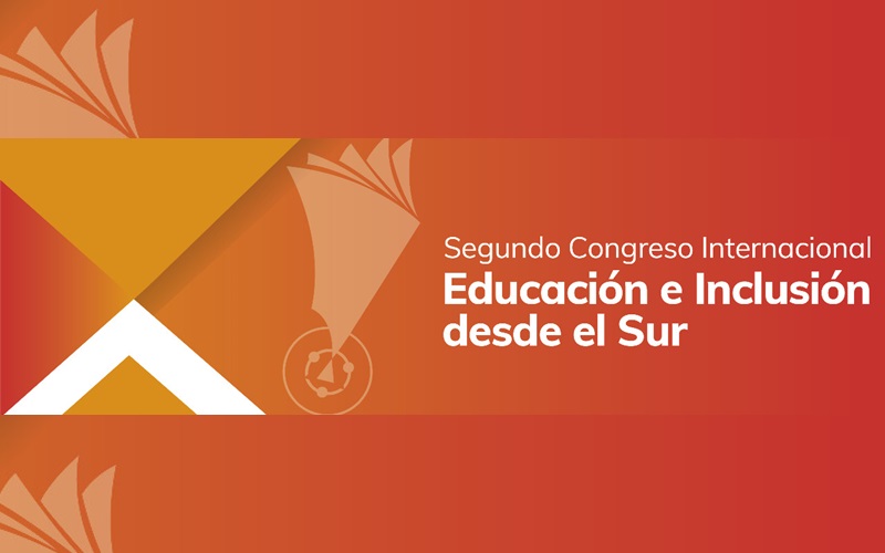Gran convocatoria para el Segundo Congreso Internacional “Educación e Inclusión Desde el Sur”