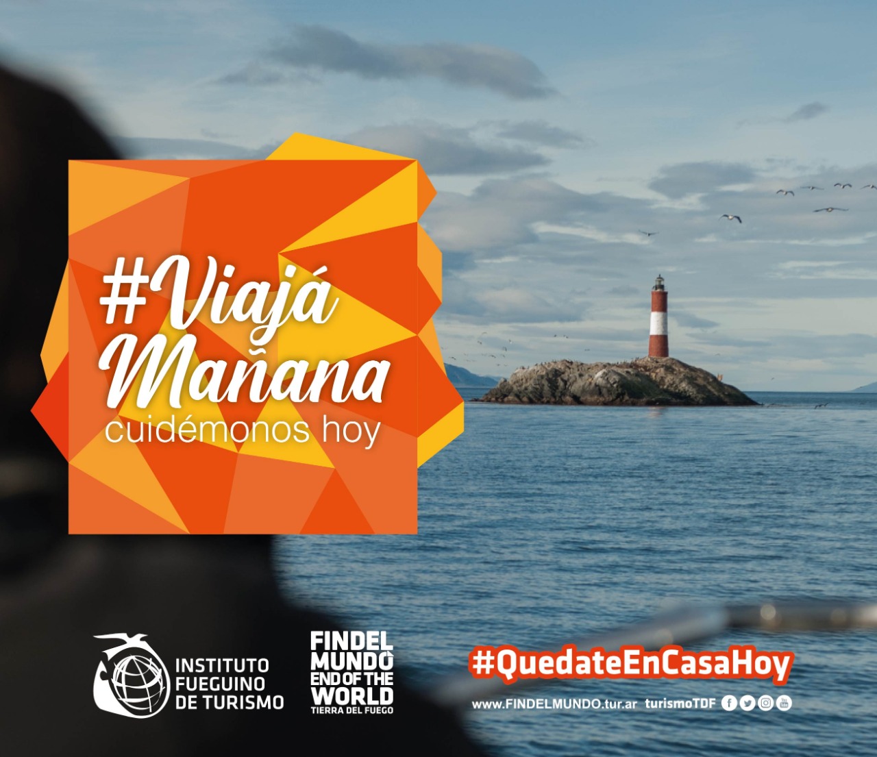 Nueva Campaña de InFueTur «Quedate en casa y disfrutá Tierra del Fuego»