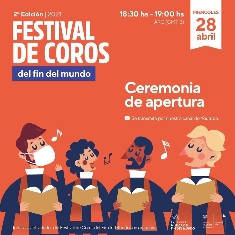 «Hoy inicia el festival de coros del Fin del Mundo»