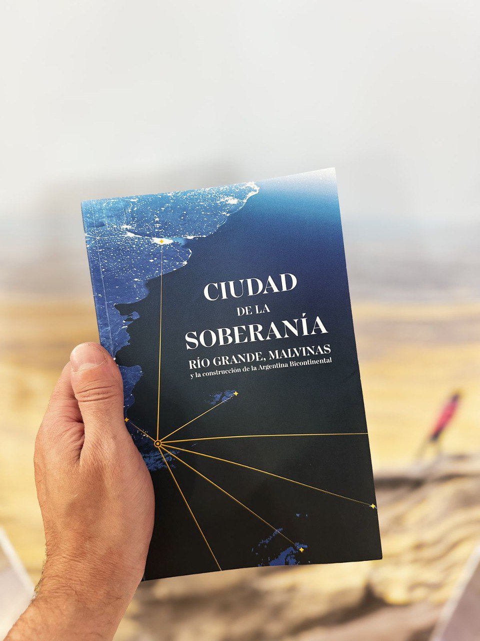 El libro “Ciudad de la Soberanía: Río Grande, Malvinas y la construcción de la Argentina Bicontinental”