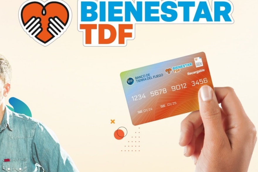 ‘Bienestar TDF’: Este sábado 1° de junio comienza la entrega de tarjetas en Ushuaia