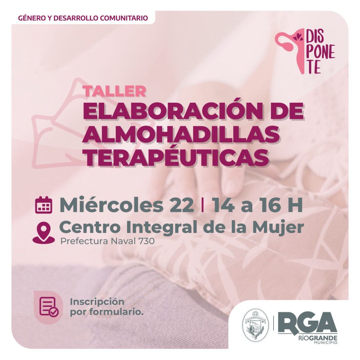 ESTÁN ABIERTAS LAS INSCRIPCIONES PARA EL TALLER DE “ELABORACIÓN DE ALMOHADILLAS TERAPÉUTICAS”
