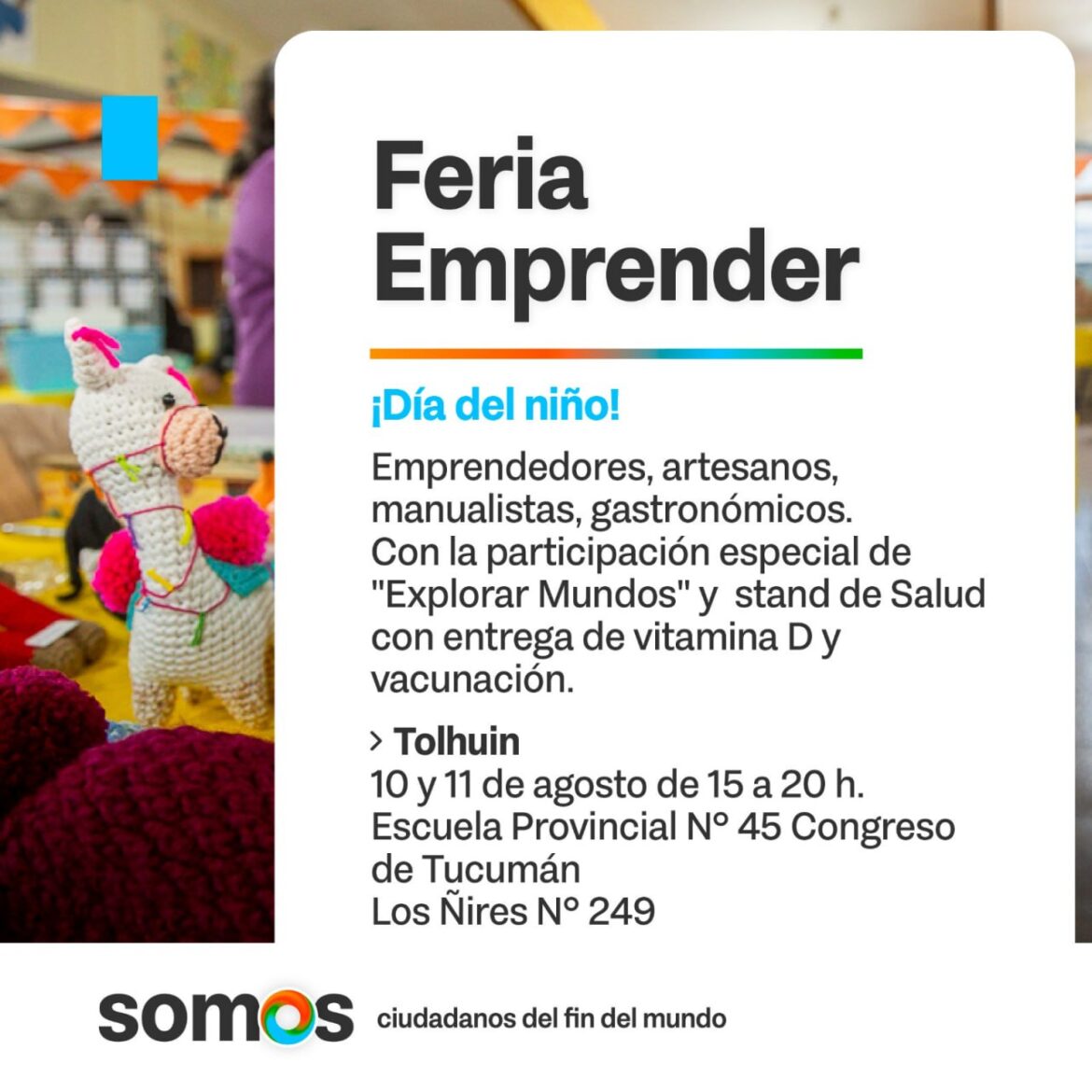 ESTE FIN DE SEMANA SE REALIZARÁ EN TOLHUIN LA FERIA EMPRENDER: EDICIÓN DÍA DEL NIÑO