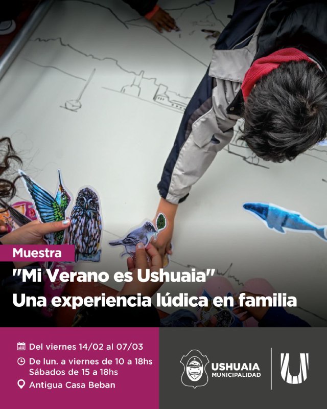 La Municipalidad De Ushuaia Presenta La Muestra “Mi Verano En Ushuaia” En La Antigua Casa Beban