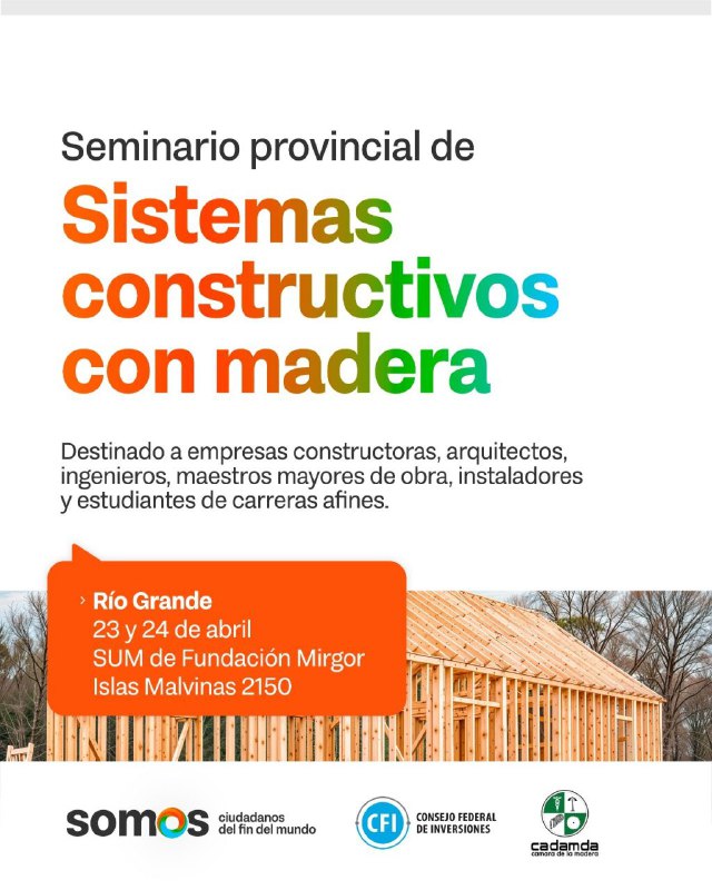 Inician Las Inscripciones Para El Seminario Provincial Sobre Construcción Con Madera