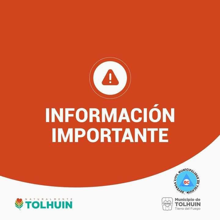 LA DIRECCIÓN DE DEFENSA CIVIL TOLHUIN INFORMA