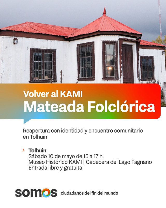 ‘Volver Al Kami-Mateada Folclórica’: Se Llevará A Cabo Una Jornada De Encuentro En El Museo Histórico De Tolhuin