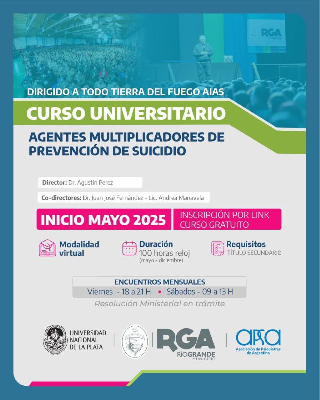 ESTE VIERNES INICIA EL CURSO UNIVERSITARIO DE PREVENCIÓN DEL SUICIDIO IMPULSADO POR EL MUNICIPIO DE RÍO GRANDE, LA UNLP Y APSA