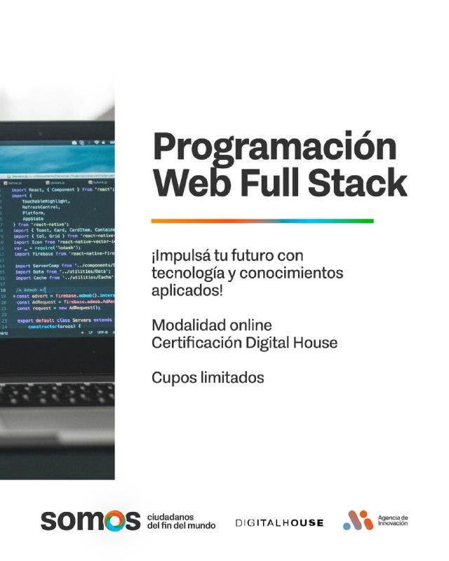 La Agencia De Innovación Lanzó Las Becas Full Stack Con Digital House