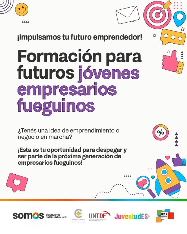 Están Abiertas Las Inscripciones Al Programa De Formación Y Financiamiento Para Jóvenes Emprendedores Fueguinos