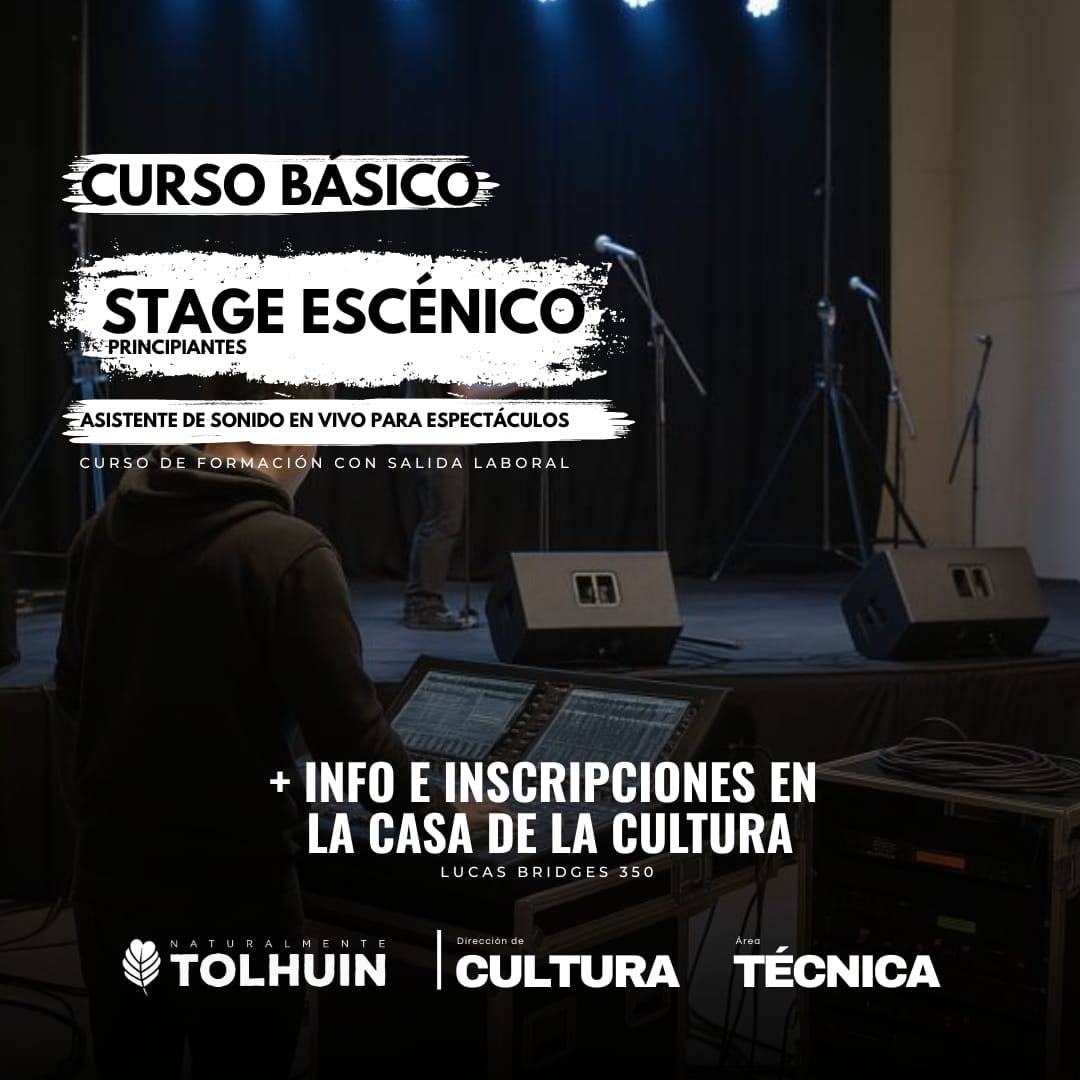 El Municipio de Tolhuin brindará Curso Básico de Stage Escénico