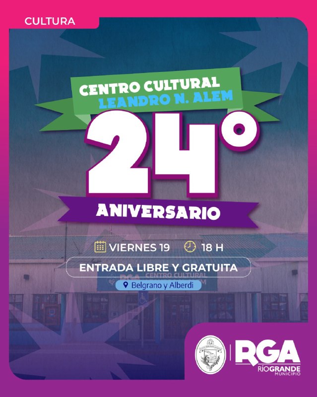 EL CENTRO CULTURAL “LEANDRO N. ALEM” CELEBRARÁ SU 24° ANIVERSARIO