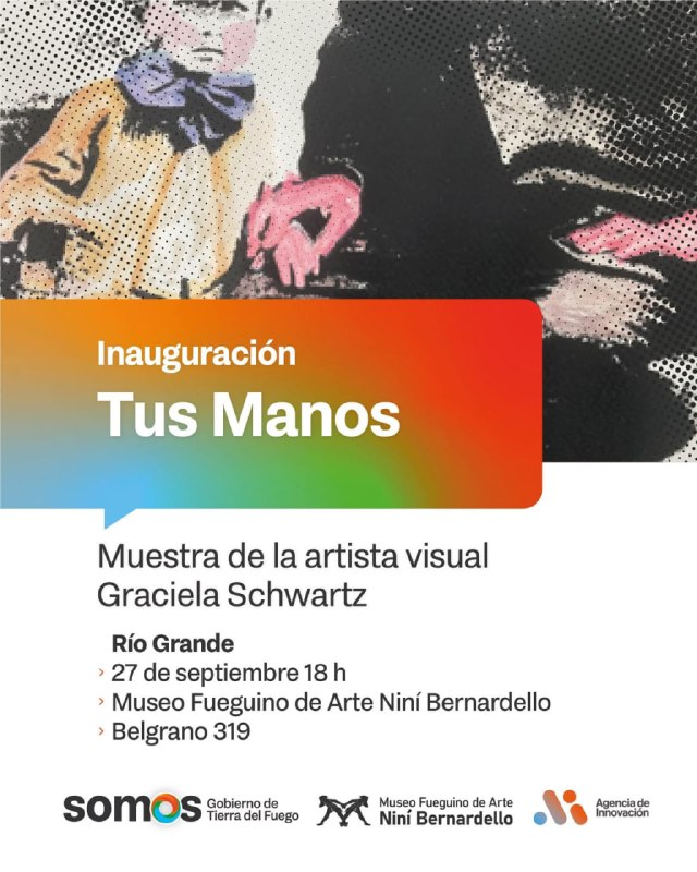 EL MUSEO FUEGUINO DE ARTE INAUGURA LA MUESTRA “TUS MANOS” DE LA ARTISTA GRACIELA SCHWARTZ