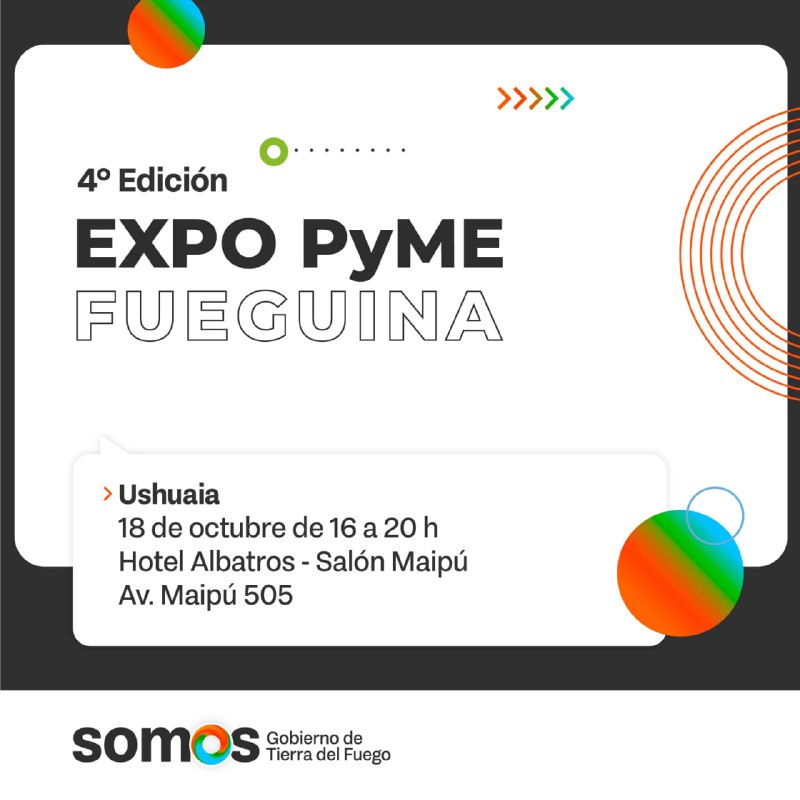 Gobierno Lanza La 4ta Edición De Expo Pyme Fueguina