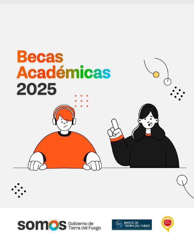 MODIFICACIONES EN LOS PAGOS DE LAS BECAS ACADÉMICAS 2025