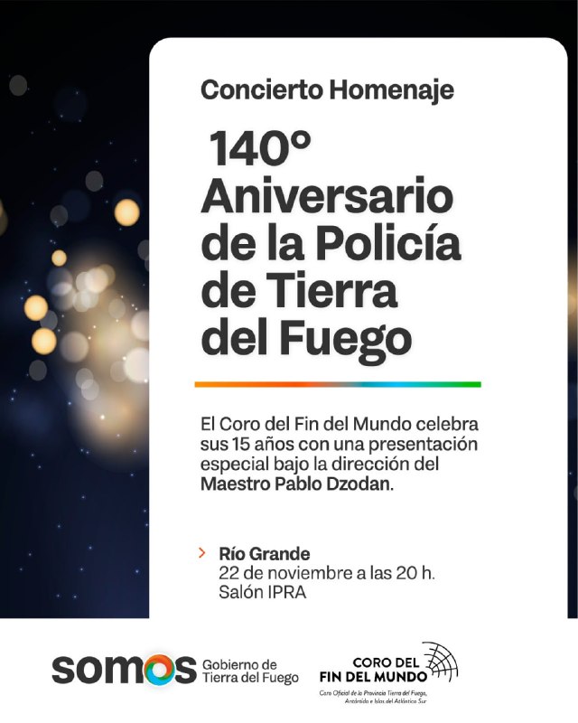 GRAN CONCIERTO HOMENAJE POR LOS 140 AÑOS DE LA POLICÍA DE TIERRA DEL FUEGO