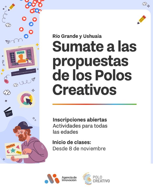 LOS POLOS CREATIVOS DE USHUAIA Y RÍO GRANDE LANZAN NUEVAS PROPUESTAS PARA LA COMUNIDAD