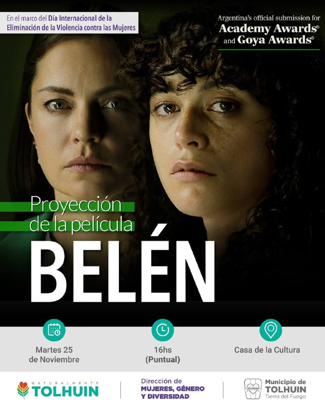 Proyectarán en Tolhuin la película “Belén” por el Día Internacional de la Eliminación de la Violencia contra las Mujeres