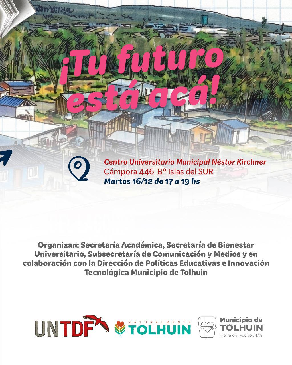 Este martes presentarán la oferta académica 2026 de la UNTDF en Centro Universitario Municipal de Tolhuin