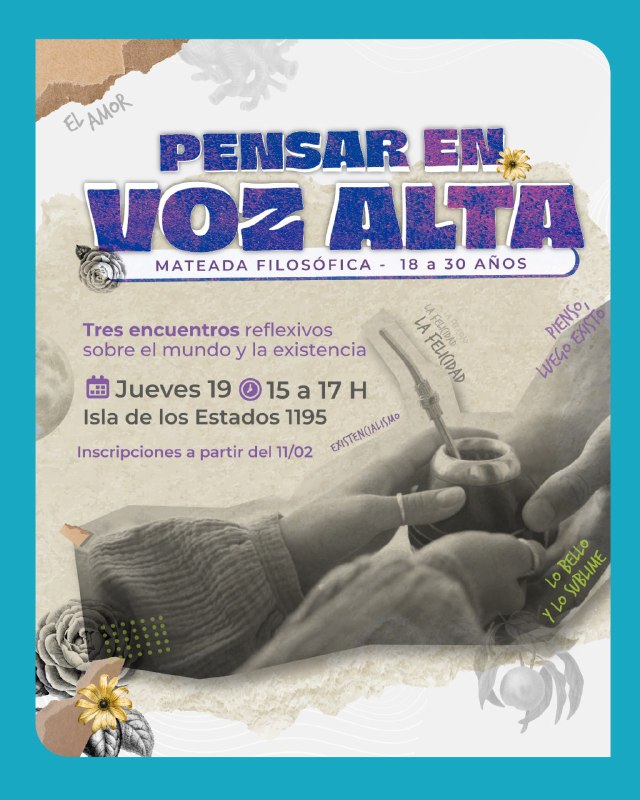 PENSAR EN VOZ ALTA: LLEGA LA MATEADA FILOSÓFICA PARA LAS JUVENTUDES