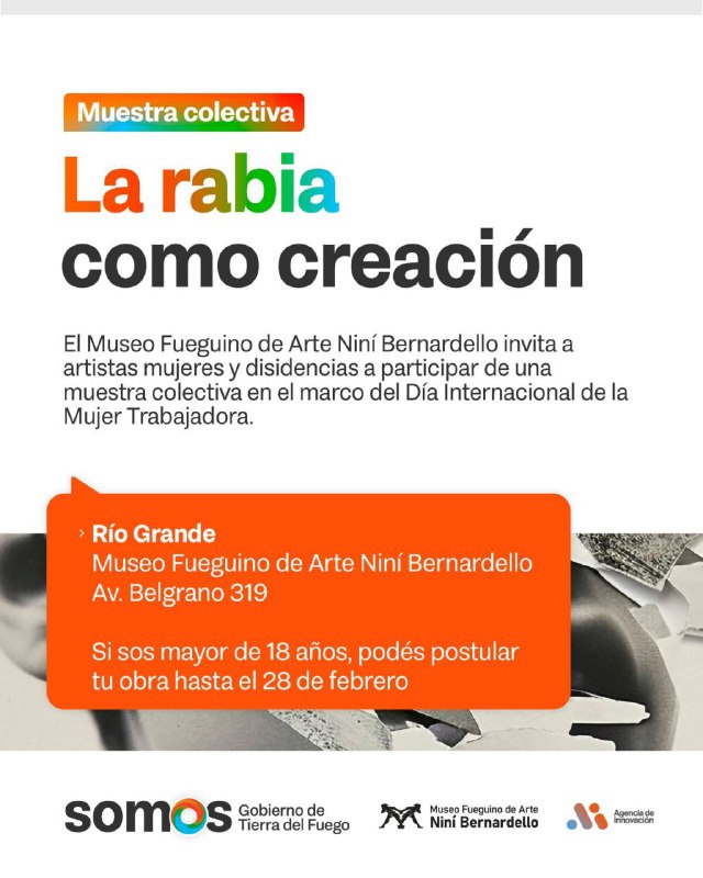 EL MUSEO FUEGUINO DE ARTE INVITA A PARTICIPAR DE LA CONVOCATORIA PARA LA MUESTRA COLECTIVA “LA RABIA COMO CREACIÓN”