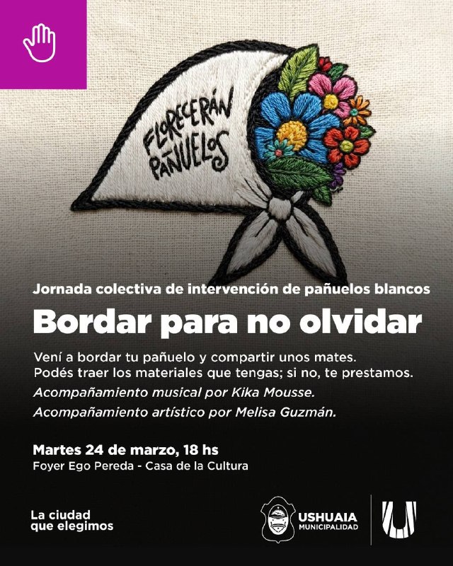 LA MUNICIPALIDAD INVITA A LA JORNADA “BORDAR PARA NO OLVIDAR” EN LA CASA DE LA CULTURA