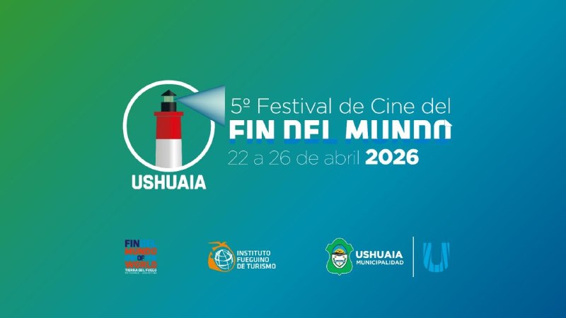 USHUAIA SE PREPARA PARA LA 5° EDICIÓN DEL “FESTIVAL DE CINE DEL FIN DEL MUNDO”