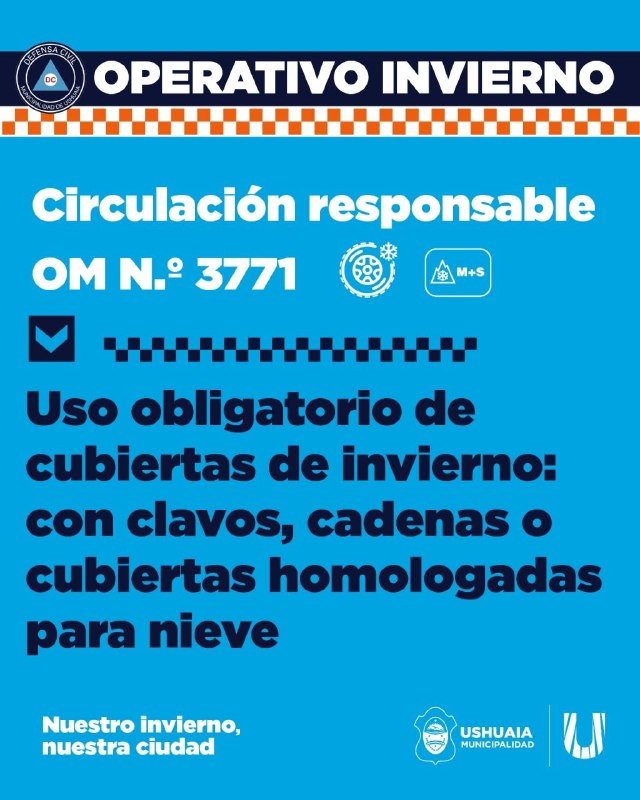 LA MUNICIPALIDAD INFORMA QUE DESDE EL 15 DE MAYO SERÁ OBLIGATORIO EL USO DE CUBIERTAS DE INVIERNO PARA CIRCULAR EN USHUAIA