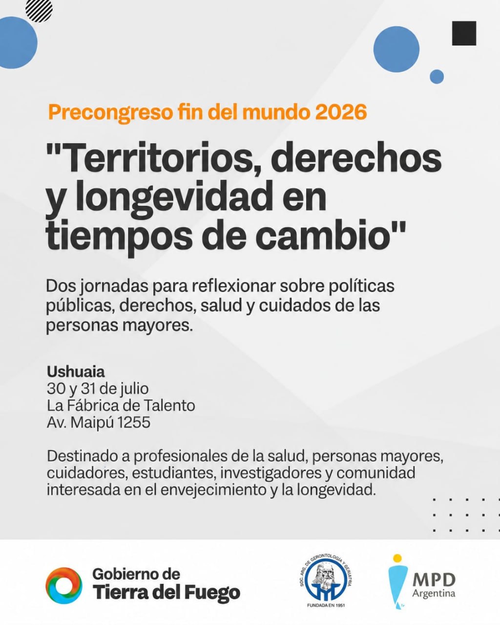 TIERRA DEL FUEGO SERÁ SEDE DEL PRECONGRESO FIN DEL MUNDO 2026 «TERRITORIOS, DERECHOS Y LONGEVIDAD EN TIEMPOS DE CAMBIO»
