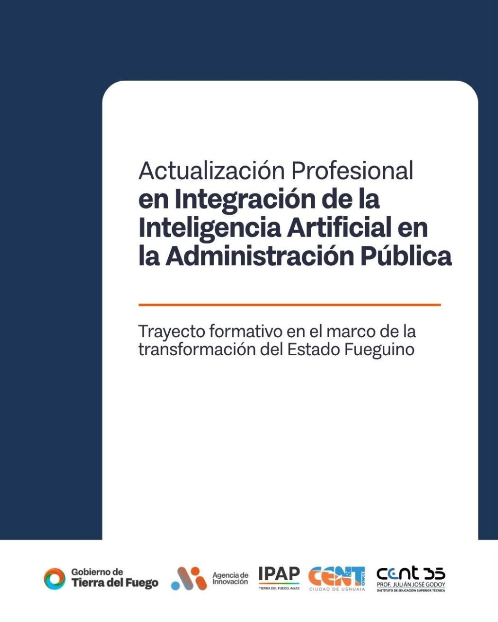 TRAYECTO FORMATIVO DE ACTUALIZACIÓN PROFESIONAL EN IA PARA LA ADMINISTRACIÓN PÚBLICA FUEGUINA