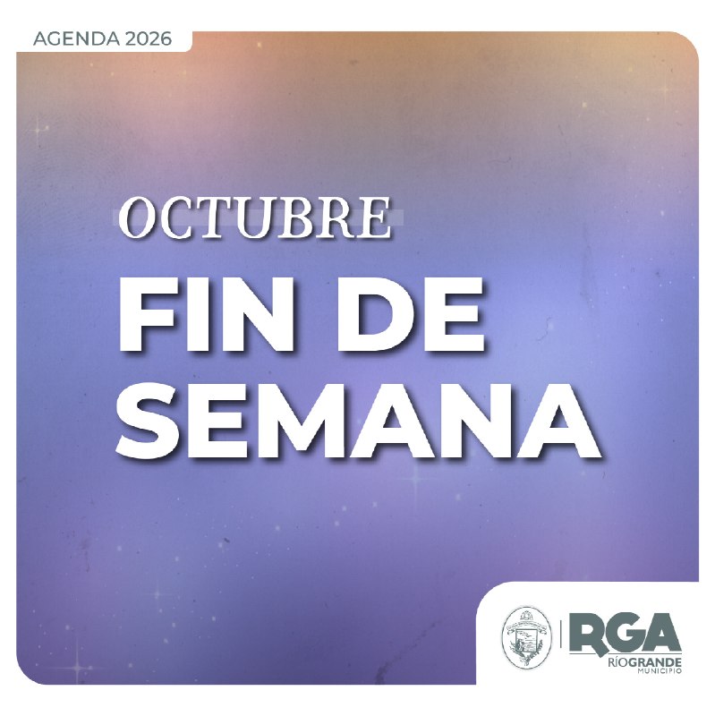 LLEGA UN NUEVO FIN DE SEMANA CON DIFERENTES PROPUESTAS
